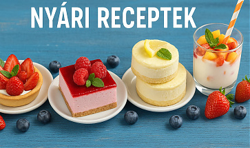 Egyszerű, gyors és nyári receptek